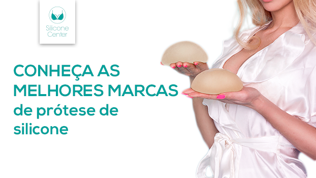 Próteses de silicone marcas confiáveis: conheça as mais indicadas