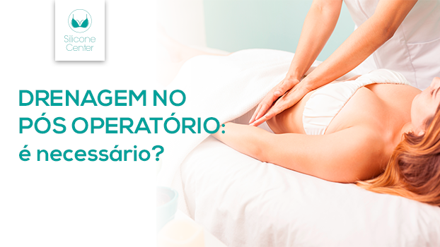 Drenagem pós-operatório: é necessário?