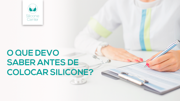 O que devo saber antes de colocar prótese de silicone?