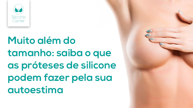 Muito além do tamanho: o que a cirurgia prótese de silicone pode corrigir