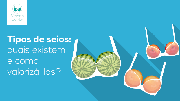 Tipos de seios: qual é o seu e como valorizar?