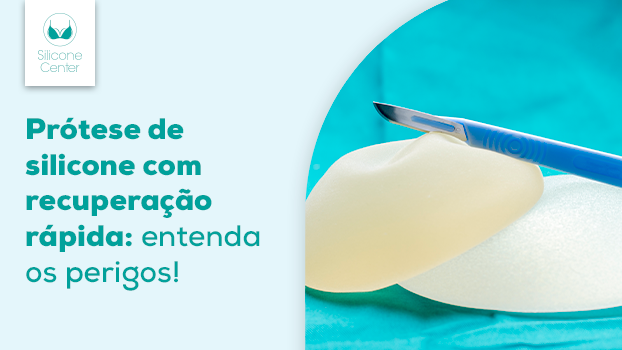 Prótese de silicone com recuperação em 24h: como saber se a cirurgia é segura?