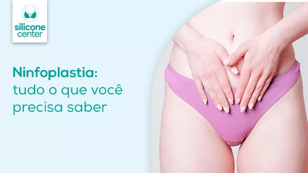 Cirurgia íntima: tudo que você precisa saber sobre a ninfoplastia
