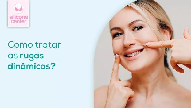 Rugas dinâmicas: você sabe o que são e como tratar?
