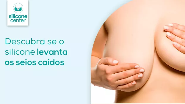 Seios caídos têm solução? Descubra se o silicone levanta as mamas!
