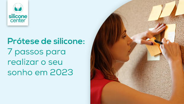 Prótese de silicone: 7 passos para realizar seu sonho em 2023.