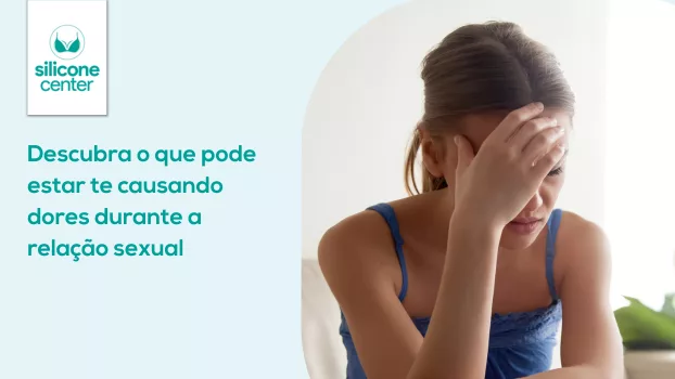 Sexo: Descubra o que pode estar te causando dores durante a relação sexual 