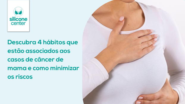 Descubra 4 hábitos que estão associados aos casos de câncer de mama e como minimizar os riscos