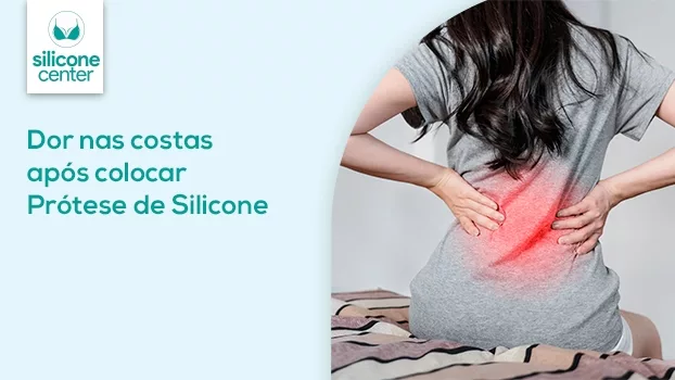 Dor nas costas: o peso do silicone pode causar dor?