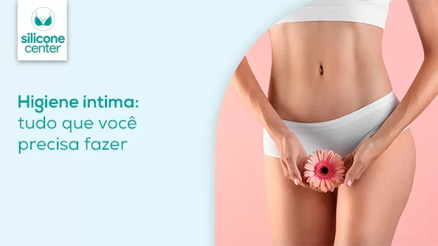 Higiene íntima: fatos e mitos sobre tudo que você precisa fazer, mas nem sabe!