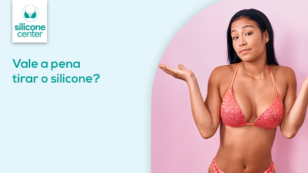 Tirar silicone vale a pena? Tudo sobre o explante mamário