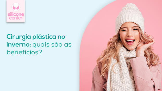 Plástica no inverno: quais são as vantagens?