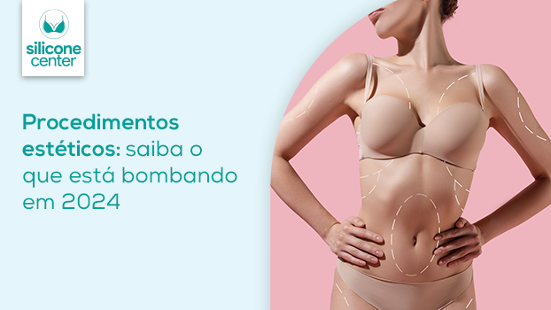 Tendências em estética: o que está bombando em 2024?